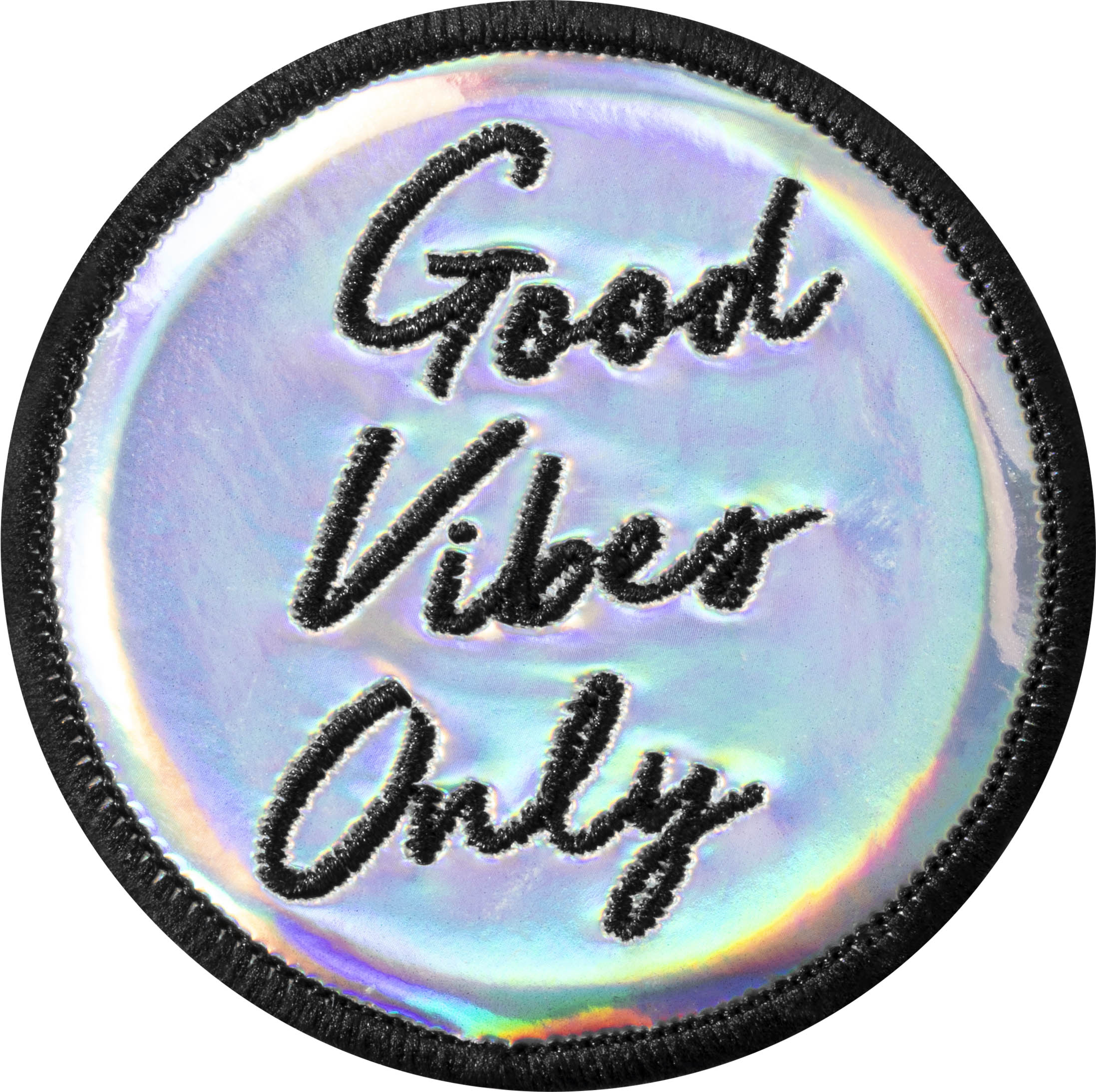 Good Vibes Only